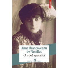 O noua speranta - Anna Brancoveanu de Noailles