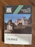 Calarasi - Mic indreptar turistic, 1984 / R2P5F