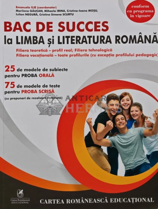 Bac de succes la limba si literatura romana - 2019 - Emanuela Ilie (coordonator) (AR72)