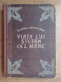 Mihail Sadoveanu - Viaţa lui Ştefan cel Mare