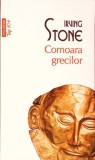 COMOARA GRECILOR-IRVING STONE-276066