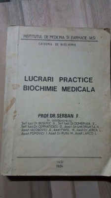 Lucrari practice biochimie medicala- Serban F. foto