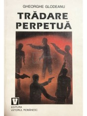 Gheorghe Glodeanu - Tradare perpetua foto