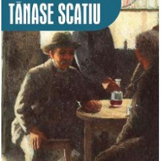 Tanase Scatiu - Duiliu Zamfirescu