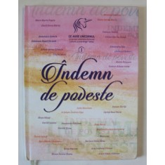 INDEMN DE POVESTE , AUTOR COLECTIV , 2023
