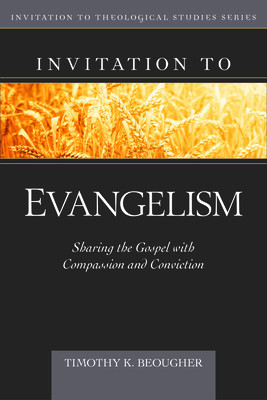 Invitation to Evangelism: Sharing the Gospel with Conviction and Compassion foto