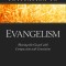 Invitation to Evangelism: Sharing the Gospel with Conviction and Compassion