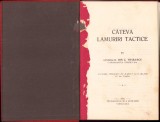 C834 C&acirc;teva lămuriri tactice de generalul Ion C Trăilescu, comandantul Diviziei 20-a, 1929, Tipografia Școlii Speciale a Artileriei, Timișoara