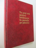Tu poti trai totdeauna in paradis pe pamant