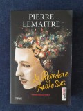 La revedere acolo sus &ndash; Pierre Lemaitre (Goncourt 2013), 2014, Humanitas