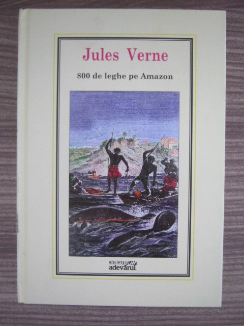 Jules Verne - 800 de leghe pe Amazon (2010, editie cartonata)