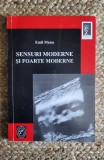 SENSURI MODERNE SI FOARTE MODERNE -EMIL MANU,DEDICATIE