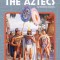 The Aztecs