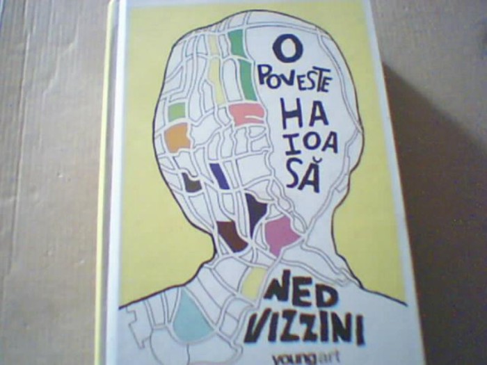 Ned Vizzini - O POVESTE HAIOASA ( editura Youngart, 2014 )