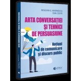 Arta conversatiei si tehnici de persuasiune - Universul Juridic