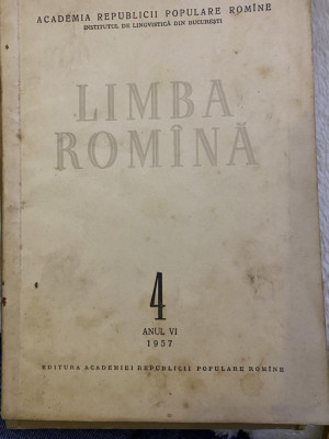 Revista Limba Romana Romina, anul VI, nr. 4, 1957 foto