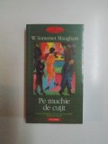 PE MUCHIE DE CUTIT de W. SOMERSET MAUGHAM , 2010