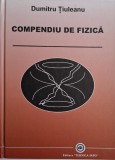 Compendiu de fizica pentru invatamantul universitar &ndash; Dumitru Tiuleanu