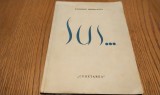 EUGENIU SPERANTIA (dedicatie-autograf lui I. MARIN SADOVEANU) - SUS... - Editura Cugetarea, 1939, 50 p.; coperta originala