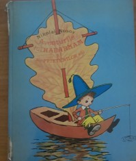 AVENTURILE LUI HABARNAM SI ALE PRIETENILOR SAI - NIKOLAI NOSOV foto