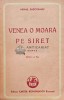 Venea o moara pe Siret (1943) - Mihail Sadoveanu, Editura Cartea Romaneasca, Carte Veche, 297 pagini