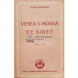Venea o moara pe Siret (1943) - 1943 - Mihail Sadoveanu (AF106)