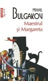 Maestrul si Margareta (Top 10+)/Mihail Bulgakov
