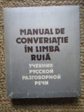 MANUAL DE CONVERSATIE IN LIMBA RUSA - SIMA BORLEA - 1983