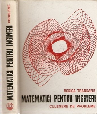 Matematici Pentru Ingineri - Rodica Trandafir foto