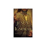 El Jesus Que No Puedes Ignorar: Lo Que Debes Aprender de las Confrontaciones Descaradas de Cristo = The Jesus You Can't Ignore