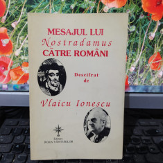 Vlaicu Ionescu, Mesajul lui Nostradamus către români, București 1998, 073