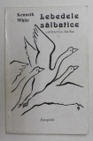 LEBEDELE SALBATICE - CALATORIE - HAIKU de KENNETH WHITE , 1994