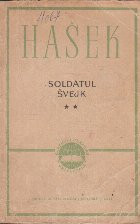 Peripetiile Bravului Soldat Svejk in Razboiul Mondial, 2, Volumele III si IV