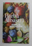 BARBA ALBASTRA de AMELIE NOTHOMB , 2019