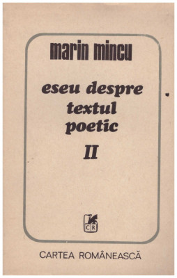 Marin Mincu - Eseu despre textul poetic vol.2 - 129712 foto