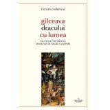 Gilceava dracului cu lumea sau de ce este dracul chiar aşa de negru cum pare - Razvan Codrescu