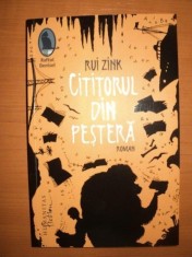 CITITORUL DIN PESTERA de RUI ZINK , 2013