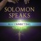 Solomon Speaks on Reconnecting Your Life