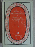 Nicoara Potcoava - Mihail Sadoveanu, Editura Minerva 1974, Roman Rom&acirc;nesc, Patrimoniu, Beletristica