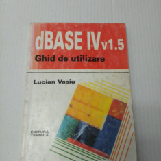 DBASE IV Ghid de utilizare - Lucian Vasiu