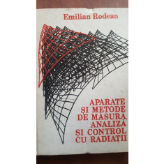 Aparate si metode de masura, analiza si control de radiatii- Emilian Rodean