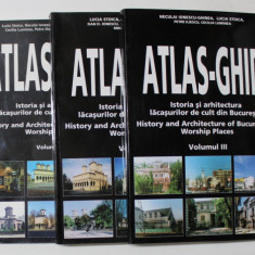 ATLAS - GHID , ISTORIA SI ARHITECTURA LACASURILOR DE CULT DIN BUCURESTI , VOLUMELE I - III de LUCIA STOICA ... MINERVA GEORGESCU , 1999 - 2000 *EDITIE