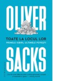 Toate la locul lor. Primele iubiri, ultimele povesti - Anca Barbulescu, Oliver Sacks