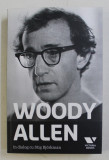 WOODY ALLEN IN DIALOG CU STIG BJORKMAN , 2013