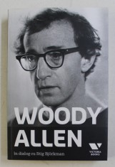WOODY ALLEN IN DIALOG CU STIG BJORKMAN , 2013 foto
