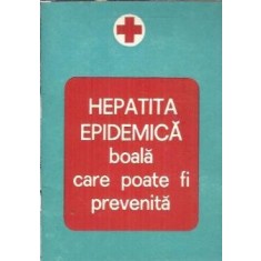 Hepatita epidemica. Boala care poate fi prevenita - Marin Voiculescu