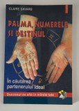 Claire Savard Palma nunerele si destinul