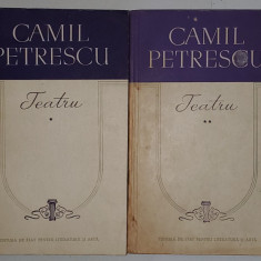 TEATRU, VOL. I - II de CAMIL PETRESCU, 1957 * PREZINTA HALOURI DE APA