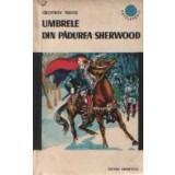 Umbrele din padurea Sherwood
