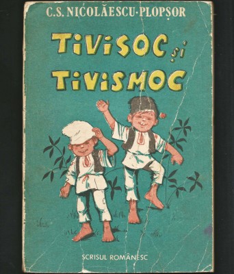 TIVISOC ȘI TIVISMOC - C. S. NICOLĂESCU-PLOPȘOR - SCRISUL ROM&amp;Acirc;NESC foto